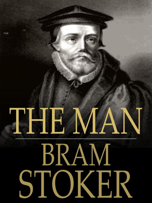 Title details for The Man by Bram Stoker - Available